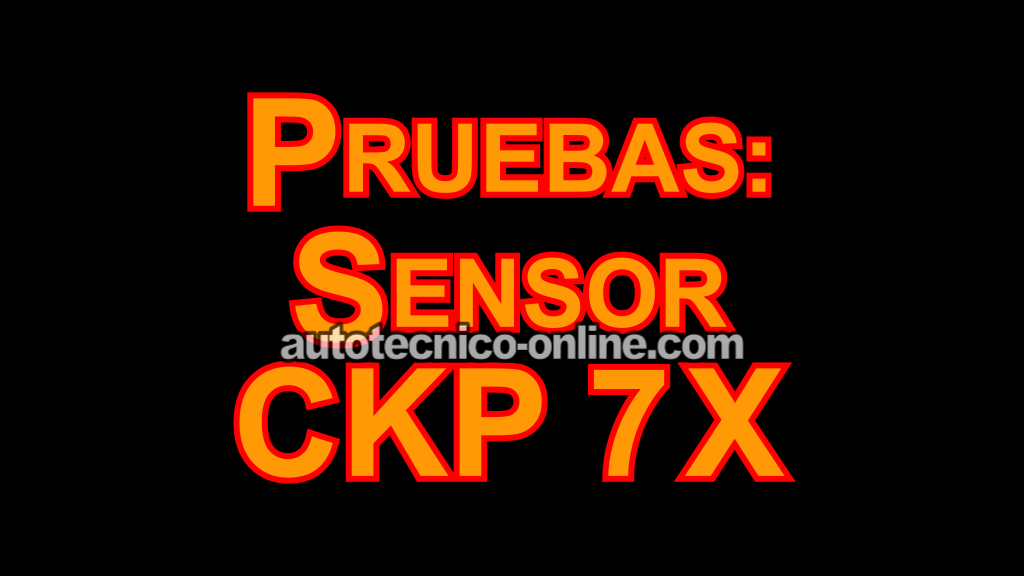 Cómo Probar El Sensor De Posición Del Cigüeñal 7X (1994-2005 3.1L V6 Buick Century)