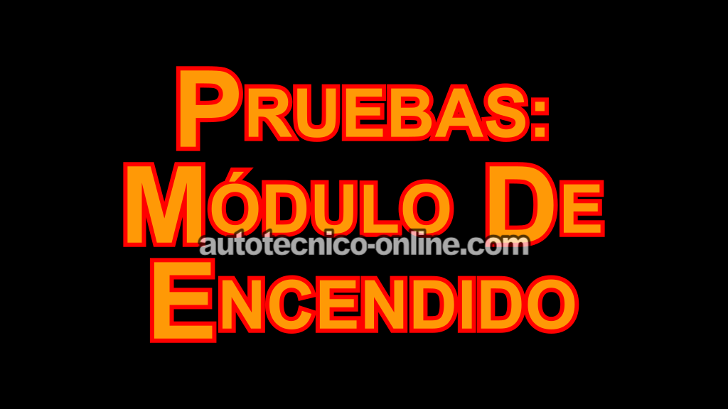 Cómo Probar El Módulo De Encendido (1990, 1991, 1992, 1993, 1994, 1995 3.0L V6 Ford Taurus, Mercury Sable)